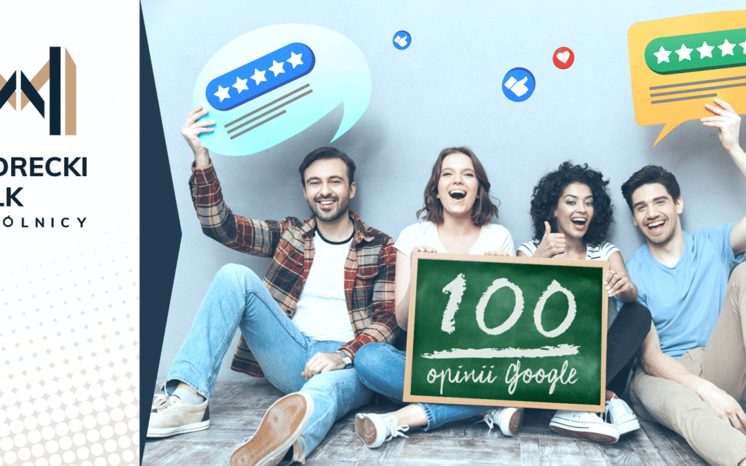 Mamy już ponad 100 opinii na Google